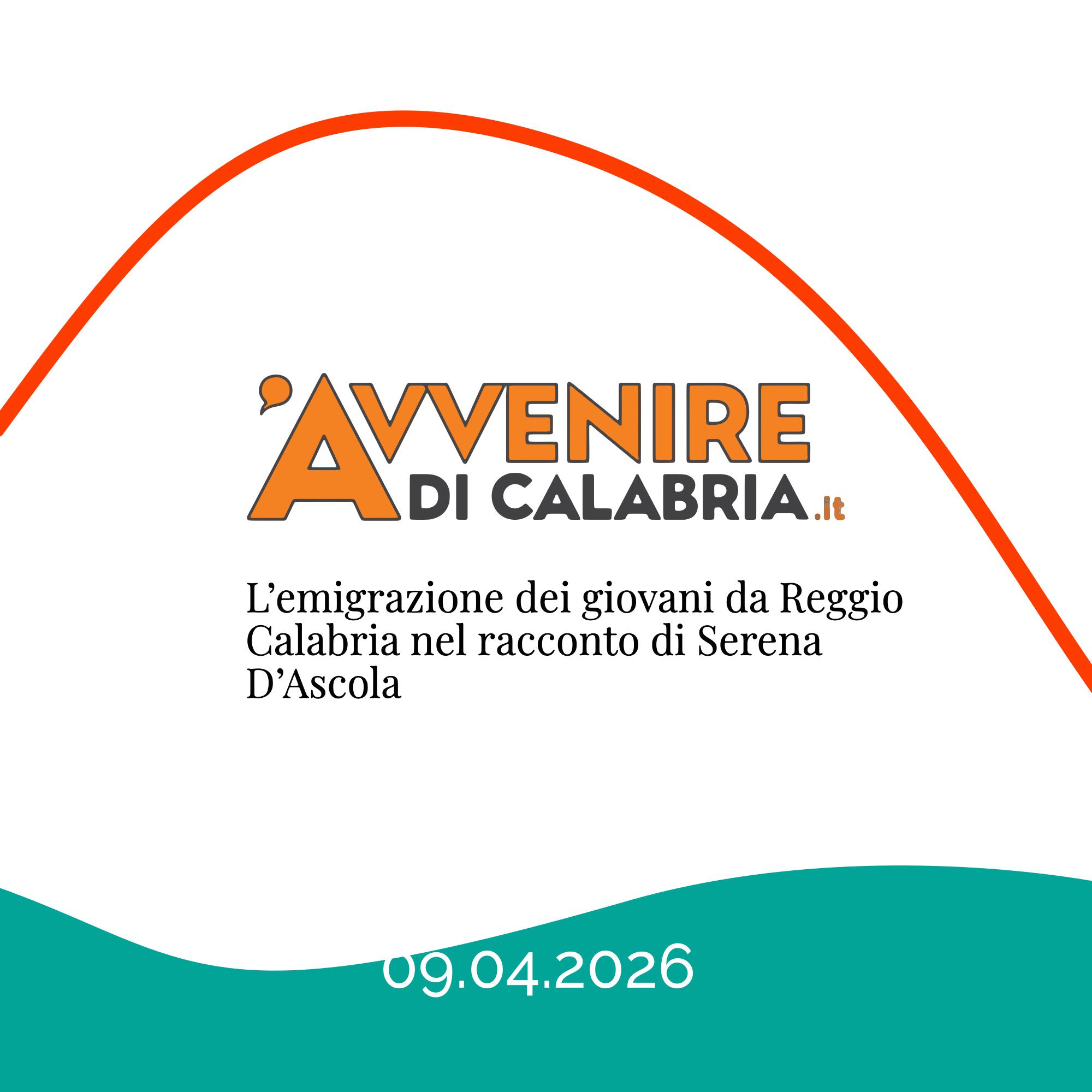 Avvenire di Calabria: L'emigrazione dei giovani nel racconto di Serena D'Ascola
